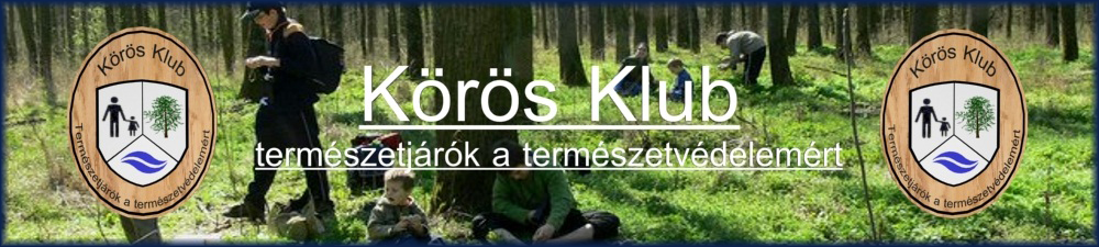 K�r�s Klub: term�szetj�r�k a term�szetv�delem�rt